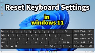 How to Reset Keyboard Settings to Default in Windows 11 PC or Laptop [upl. by Nosliw]