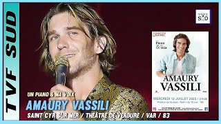 AMAURY VASSILI  Un piano amp une voix au Théâtre de Verdure de Saint Cyr sur mer Spectacle COMPLET [upl. by Ydahs533]