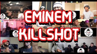 EMINEM  KILLSHOT  UNCUT REACTION MASHUP [upl. by Solegnave655]