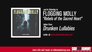 Flogging Molly  Rebels of the Sacred Heart Official Audio [upl. by Llevel101]