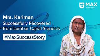 Successful Recovery from Lumbar Canal Stenosis  Patient Success Story  Max Hospital Patparganj [upl. by Aneehsat]