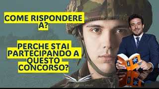 COME RISPONDERE DA 10E LODE AL COLLOQUIO ATTITUDINALE NEI CONCORSI DELLE FORZE ARMATE E DI POLIZIA [upl. by Annabal]