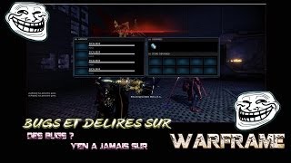 Warframe  U12 TOP BUGS  DELIRES [upl. by Darrey328]