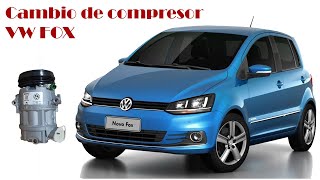 CAMBIO de compresor AIRE ACONDICIONADO VW FOX [upl. by Concordia189]