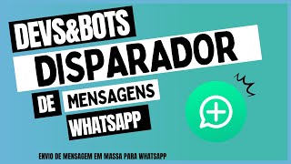 Melhor Disparador de Mensagens no WhatsApp 🚀 [upl. by Navek]