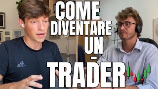 Come Diventare un TRADER [upl. by Ehudd]