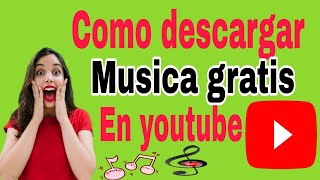 👉quotCOMO DESCARGAR MUSICA DE YOUTUBE AUDIO GRATISquotCOMO DESCARGAR MUSICA DE YOUTUBE 2024 [upl. by Katt]