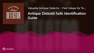 Antique Diebold Safe Identification Guide [upl. by Gnurt]