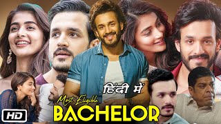 Most Eligible Bachelor Full Movie Hindi Dubbed I Akhil Akkineni  Pooja Hegde I Review amp Story [upl. by Fassold]