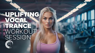 UPLIFTING VOCAL TRANCE WORKOUT SESSION FULL ALBUM [upl. by Kreiner]