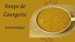 31  Soupe de Courgette Economique [upl. by Urbannai]