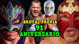 BRUTAL PREVIA  CMLL 91 ANIVERSARIO  ¡SORPRESAS DATOS CHISMES PRONÓSTICOS Y MÁS [upl. by Rudie428]