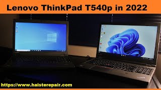 Lenovo ThinkPad T540p Test Run in 2022 feat 3K Panel i7 m2 SSD [upl. by Magdala993]