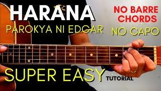 PAROKYA NI EDGAR  HARANA CHORDS EASY GUITAR TUTORIAL for BEGINNERS [upl. by Duggan848]