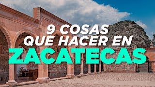 Zacatecas 9 cosas que hacer [upl. by Enirehtac516]