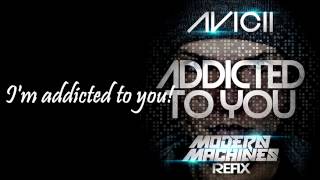 avicii  Addicted to you Lyrics [upl. by Reniti]