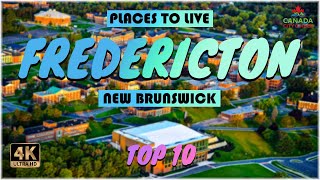 Fredericton New Brunswick ᐈ Places to Live  Move to Fredericton  Life in Fredericton ☑️ 4K [upl. by Lange282]