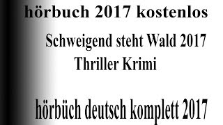 gut hörbuch thriller 2017 deutsch komplett  gratis hörbuch krimi 2017 latest 9 [upl. by Gerrilee]