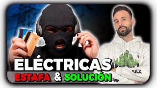 Así te ESTAFAN algunas Eléctricas [upl. by Attesor860]