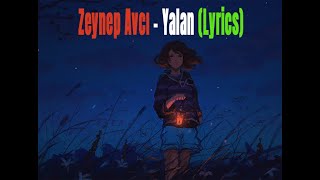 Zeynep Avcı  Yalan Lyrics [upl. by Mloc]