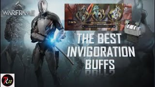 The Perfect Invigoration Buff amp How To Invigorate Warframes [upl. by Shermy]