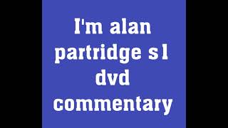 Im Alan Partridge Series 2 DVD Commentary [upl. by Anura]