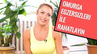 Omurganı Rahatlat ve Uzat Omurga Egzersizleri [upl. by Oram]