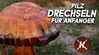 Pilz drechseln  Drechseln für Anfänger [upl. by Jayne]