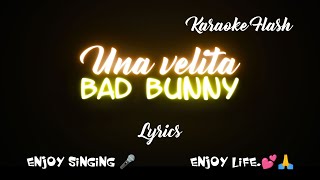 Una Velita  Bad Bunny Lyrics Song with Lyrics [upl. by Enelyk]