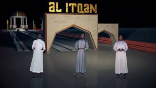 Al itqan dawa group quotiidun saiid quot official video clip [upl. by Iturk]