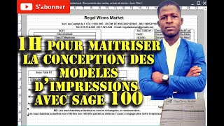 Comment concevoir un modèle dimpression avec sage 100 gestion commerciale [upl. by Asnerek]