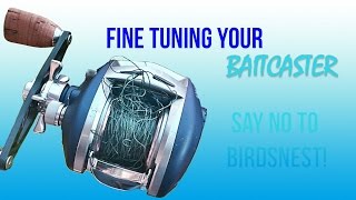 Tuning Your Baitcaster to Prevent Birds Nest [upl. by Acimot]