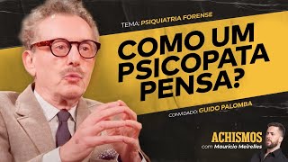 APRENDA COMO IDENTIFICAR UM CRIMINOSO FT GUIDO PALOMBA  ACHISMOS PODCAST 328 [upl. by Aivatan]