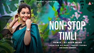 NonStop Dj Timli 2023  Dance Mix  DJ Arun More [upl. by Aimaj]