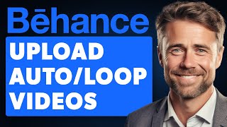 How to Upload AutoLoop Videos On Behance Projects Full 2024 Guide [upl. by Eey]