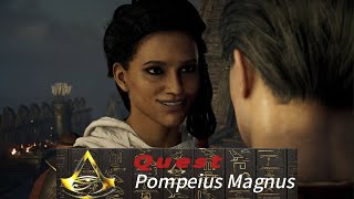 Assassins Creed Origins Quest  Pompeius Magnus [upl. by Nybbor]