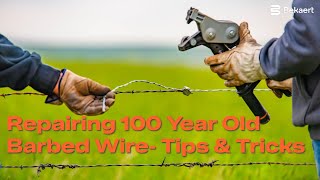 Repairing 100 Year Old Barbed Wire Using New Technology  Bekaert Fencing [upl. by Gibb73]