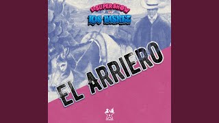 El Arriero [upl. by Sharron573]