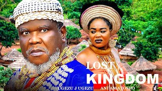 THE LOST KINGDOM  UGEZU J UGEZU ANI AMATOSEO NEW NIGERIAN MOVIE 2024 [upl. by Nonie]