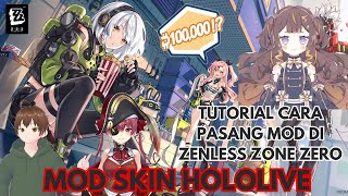 Tutorial cara pasang mod di zenless zone zero SPESIAL EKSKLUSIF MOD SKIN HOLOLIVE [upl. by Thebault]