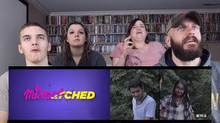 Mismatched  Official Trailer REACTION [upl. by Aracot]