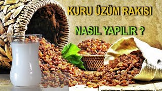 Kuru Üzüm Rakısı Nasıl Yapılır [upl. by Trixie]