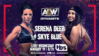 FULL MATCH  Serena Deeb vs Skye Blue AEW Dynamite Jan 19 2022 [upl. by Dier]