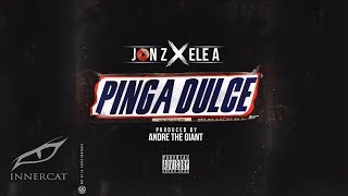 Jon Z x Ele A  Pinga Dulce 🍭 Prod Andre The Giant to to to [upl. by Stegman]