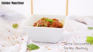 Episode 157 Shrimp Chutney  Satini Chevrette  Easy And Simple  Cuisine Mauritian [upl. by Aihtibat965]