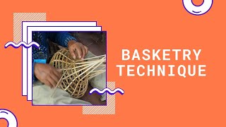 HANDICRAFT BASKETRY TECHNIQUE [upl. by Reisinger]