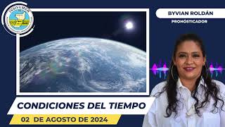 CONDICIONES DEL TIEMPO PARA HOY VIERNES 02 DE AGOSTO DE 2024 [upl. by Haya216]