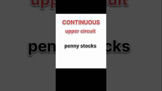 🤑 continues upper circuit penny stocks  penny stocks buy nowinvestmetstock tradingshortsviral [upl. by Aranahs]