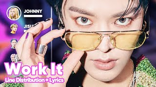 NCT U  Work It Line Distribution  Lyrics Karaoke PATREON REQUESTED [upl. by Chilt246]