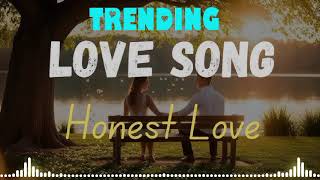 Love Songs Honest Love indiansongs hindisongs bollywoodlsongs mnasongs MNAsongsd1s [upl. by Valera649]